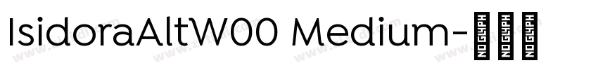 IsidoraAltW00 Medium字体转换